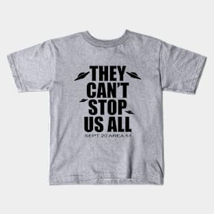 They can't stop us all Kids T-Shirt